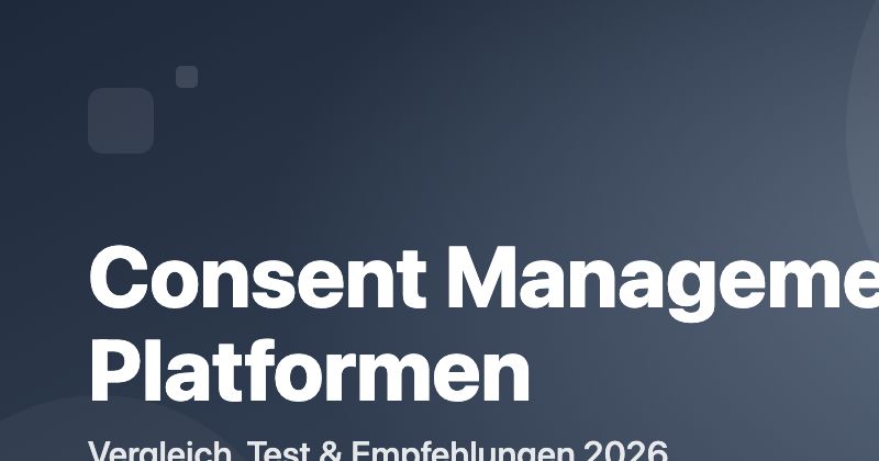 Consent Management Platformen Vergleich 2026
