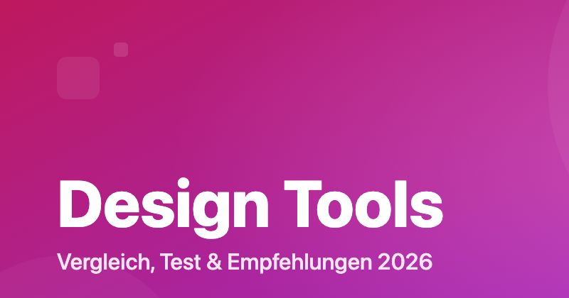 Design Tools Vergleich 2026