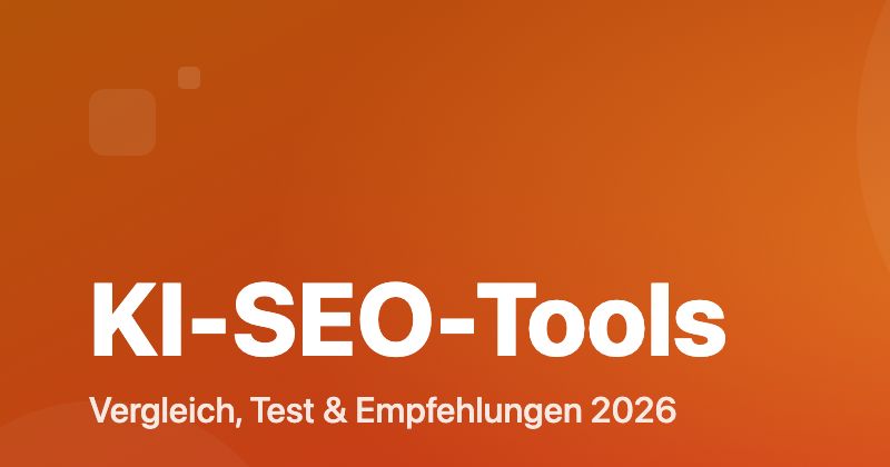 KI-SEO-Tools Vergleich 2026