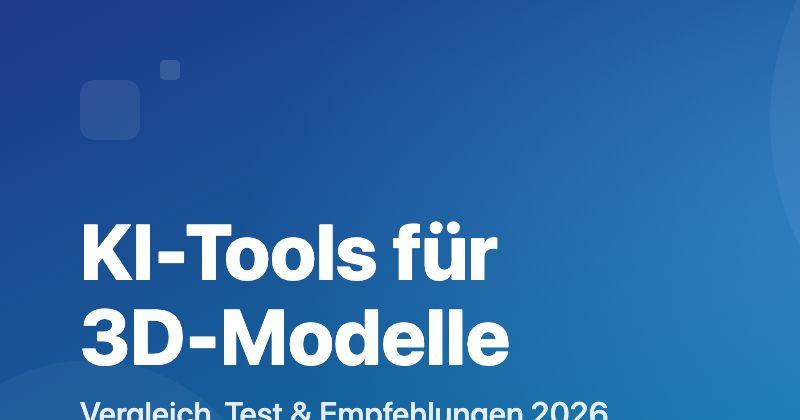 KI-Tools für 3D-Modelle Vergleich 2026