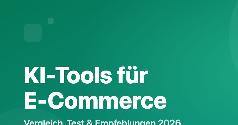 KI-Tools für E-Commerce Vergleich 2026