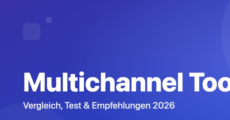 Multichannel Tools Vergleich 2026