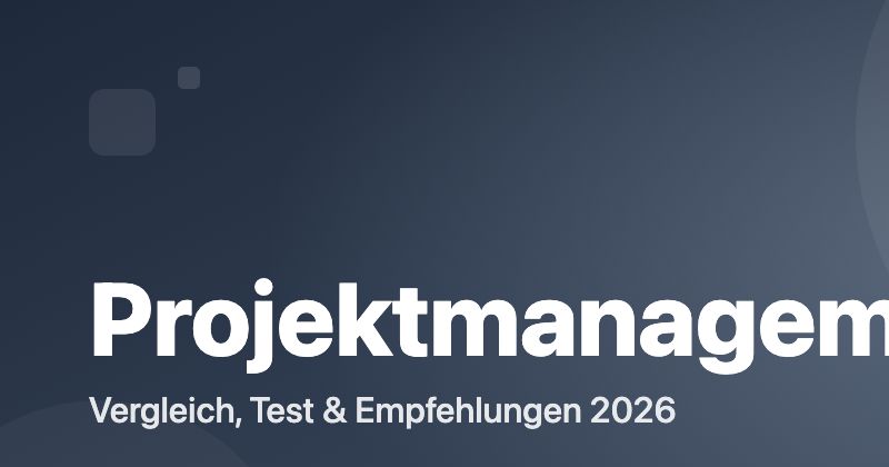 Projektmanagement-Software Vergleich 2026