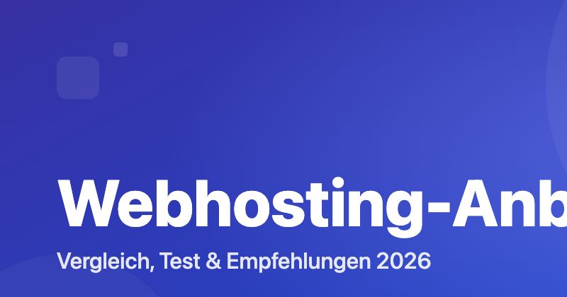 Webhosting-Anbieter Vergleich 2026